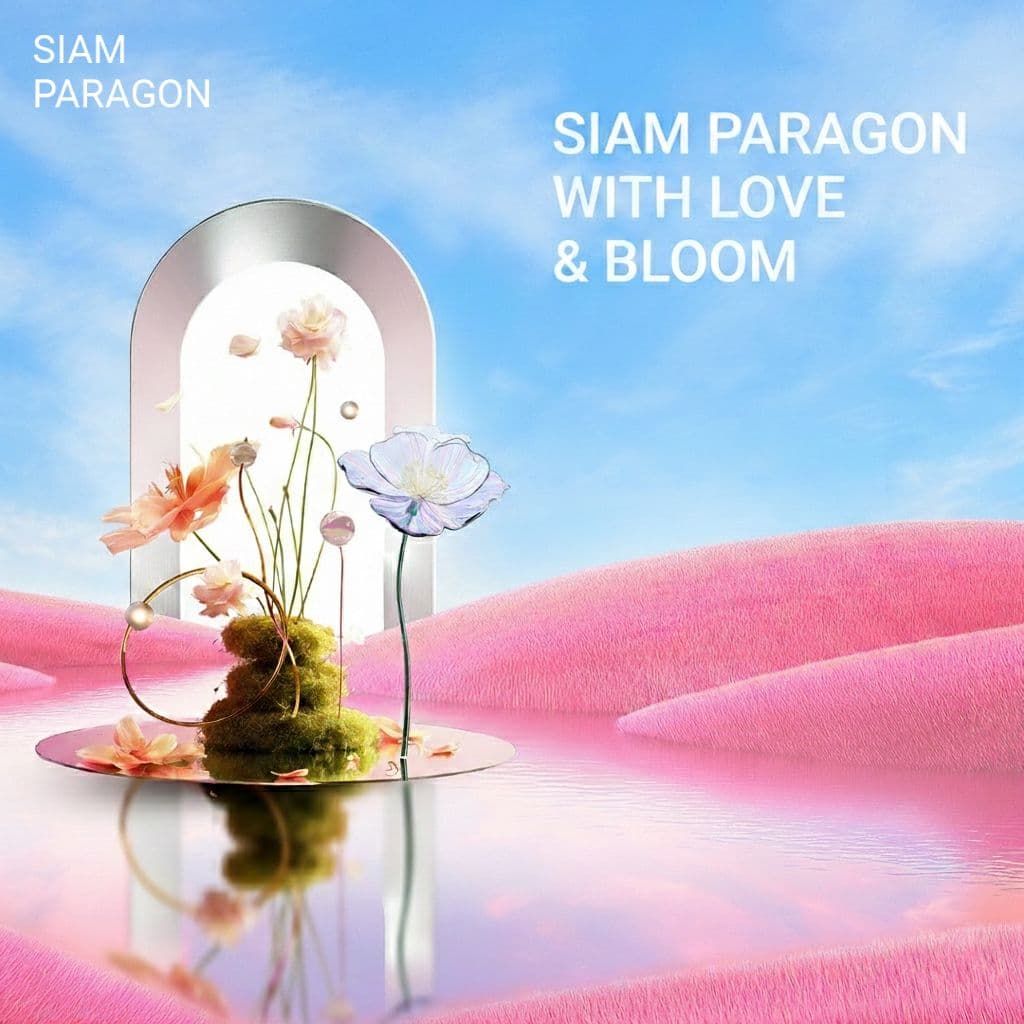 SIAM PARAGON WITH LOVE & BLOOM 2026