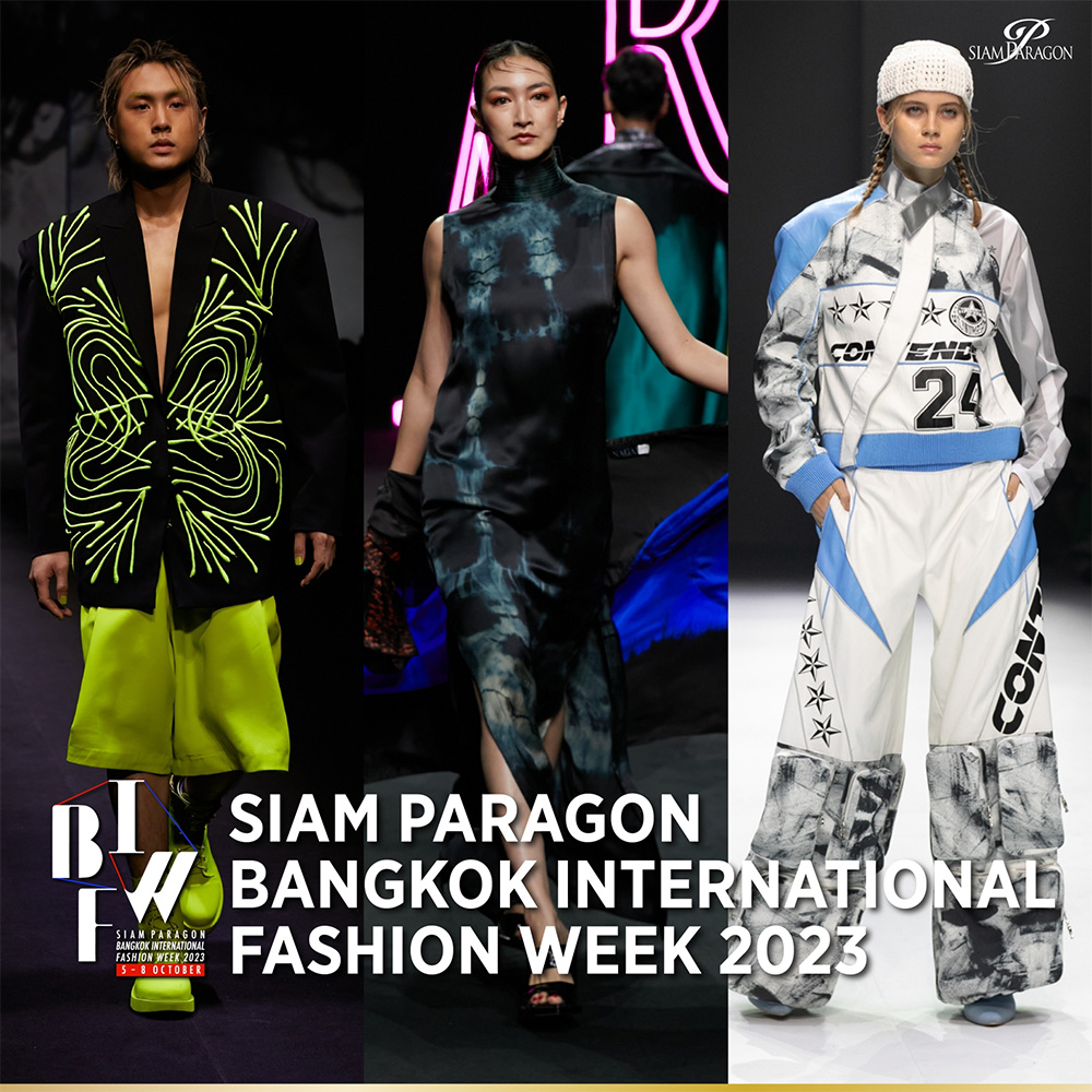 รวม 12 คอลเล็กชั่นล่าสุดจาก 12 แบรนด์ไทยชั้นนำส่งตรงจากแฟชั่นวีคระดับโลก #SiamParagonBIFW2023
