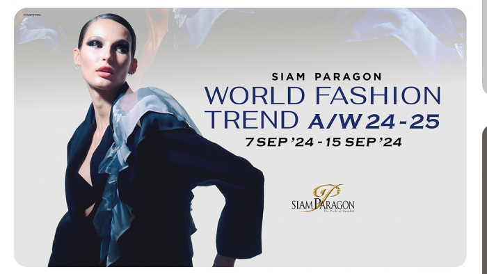 Siam Paragon World Fashion Trend A/W 24 - 25