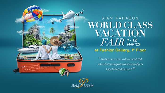 Siam Paragon World Class Vacation Fair
