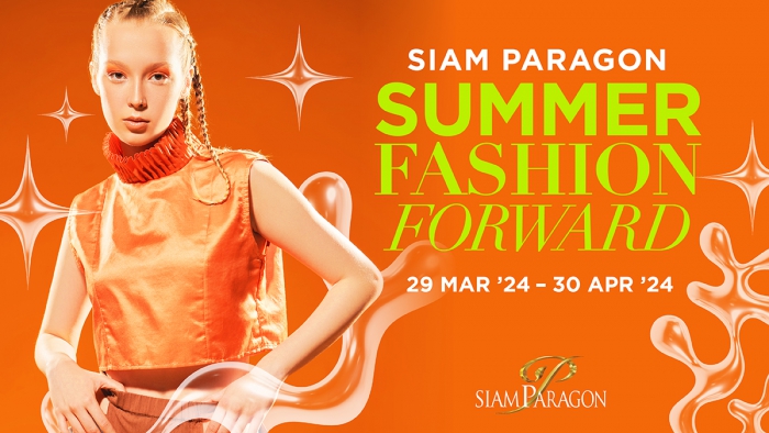Siam Paragon Summer Fashion Forward