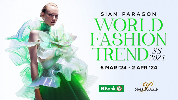 Siam Paragon World Fashion Trend SS 2024