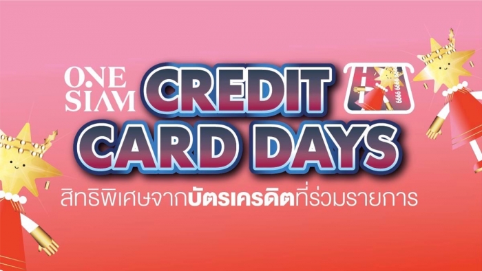 ONESIAM Credit Card Days @ SIAM PARAGON