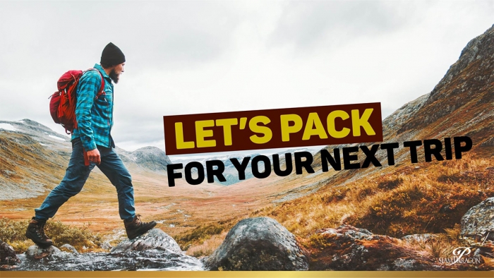 Let’s Pack for Your Next Trip เตรียมตัวออกเดินทางครั้งใหม่แบบฟูลออปชัน